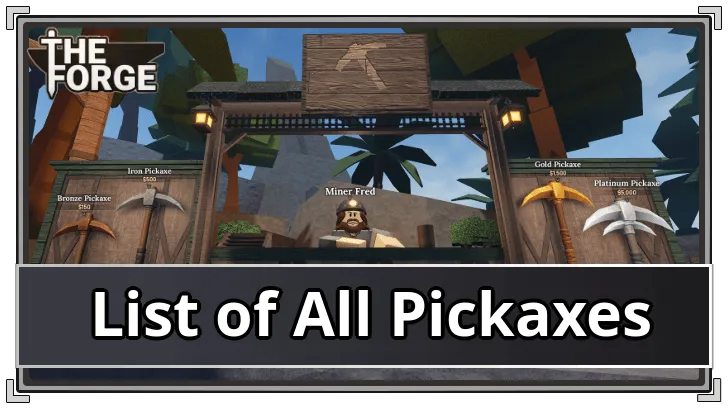 The Forge Pickaxes