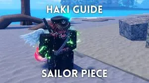 Sailor Piece Haki Guide – How to Unlock