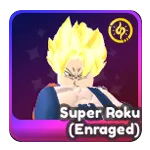 Super Roku (Enraged)
