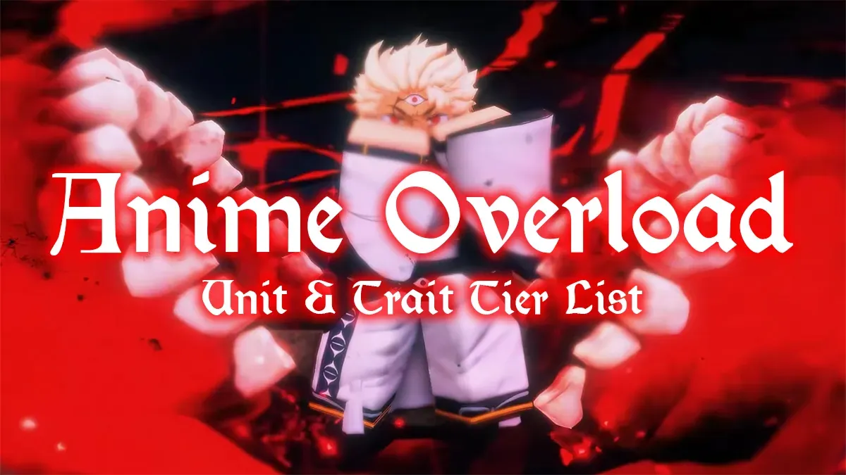 Anime Overload Tier List: Best DPS & Support Units Ranked (2026)