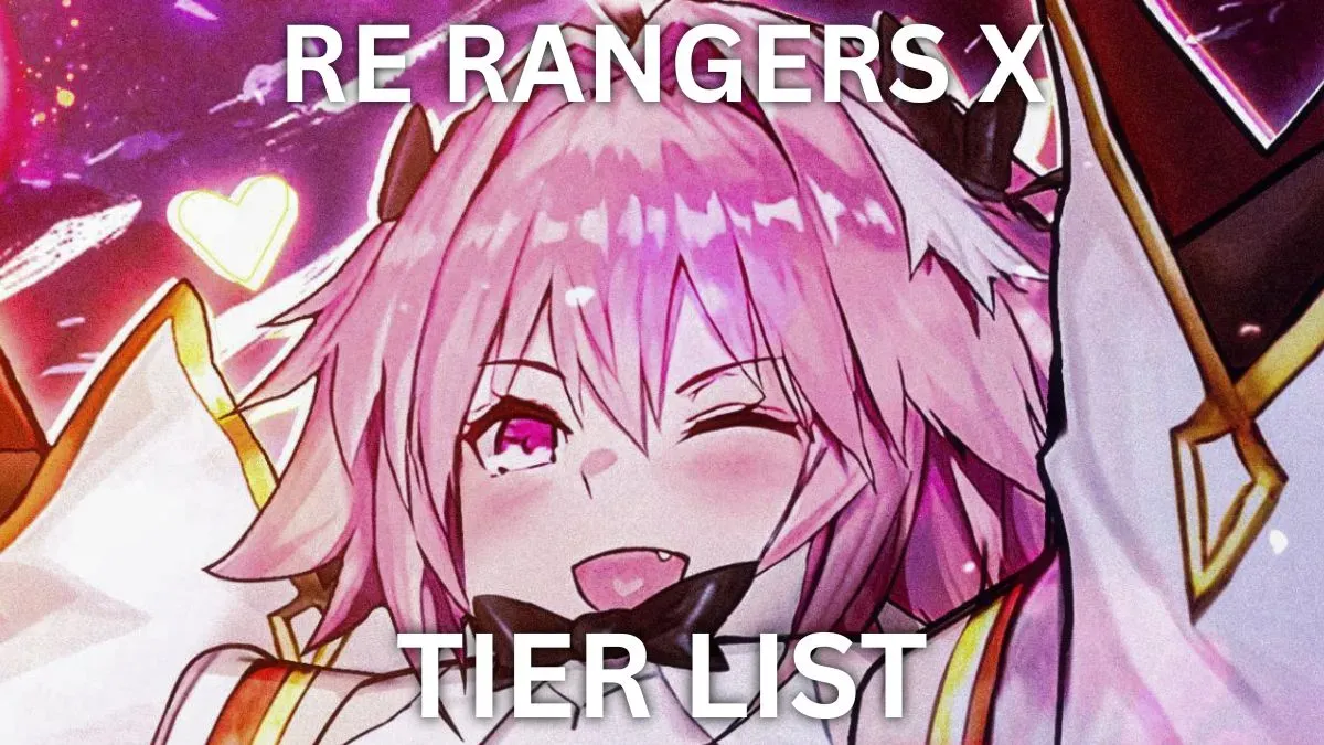 Re:Rangers X Tier List