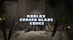Cursed Blade codes