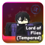 Lord of Flies (Tempered)
